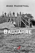 Cover-Bild zum Titel 'Baujahre' von 'Anke Hackethal'