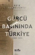 Cover-Bild zum Titel 'Gürcü Basininda Türkiye 1866-1939' von 'Roin Kavrelisvili'