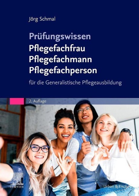 Prüfungswissen Pflegefachfrau Pflegefachmann Pflegefachperson - Jörg Schmal
