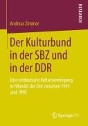 Cover-Bild zum Titel 'Der Kulturbund in der SBZ und in der DDR' von 'Andreas Zimmer'
