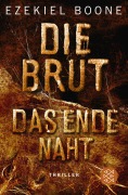 Cover-Bild zum Titel 'Die Brut - Das Ende naht' von 'Ezekiel Boone'