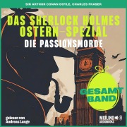 Cover-Bild zum Titel 'Die Passionsmorde' von 'Arthur Conan Doyle, Charles Fraser'
