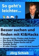Cover-Bild zum Titel 'Suchen wie ein Profi: Hacks und KI' von 'Jörg Schieb'