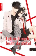 Cover-Bild zum Titel 'Lieb mich noch, bevor du stirbst 01' von 'Sora'
