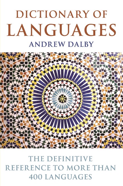 Dictionary of Languages - Andrew Dalby