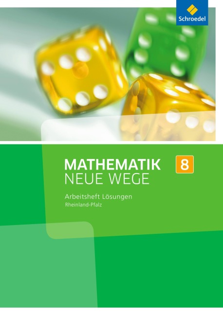 Mathematik Neue Wege SI 8. Lösungen zum Arbeitsheft. Rheinland-Pfalz - 