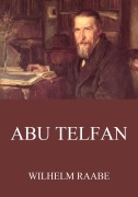Cover-Bild zum Titel 'Abu Telfan' von 'Wilhelm Raabe'