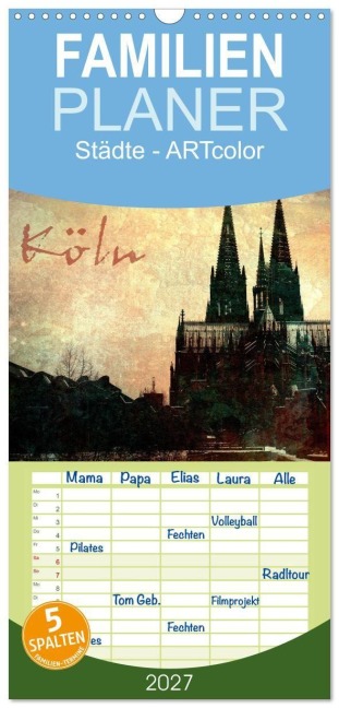 Familienplaner 2027 - Köln mit 5 Spalten (Wandkalender, 21 x 45 cm) CALVENDO - Gabi Siebenhühner