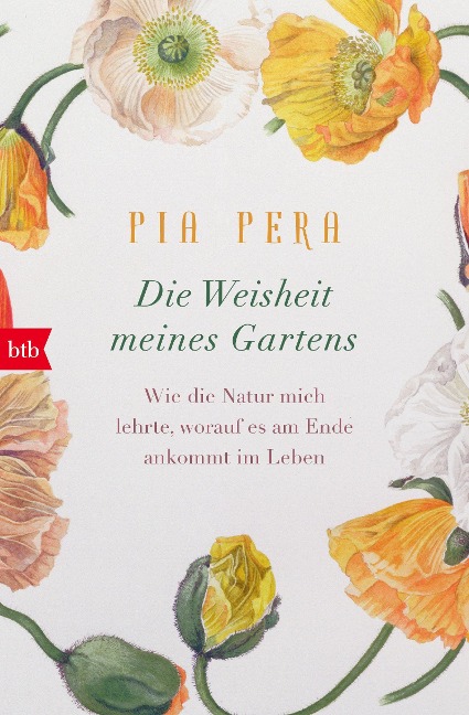 Die Weisheit meines Gartens - Pia Pera