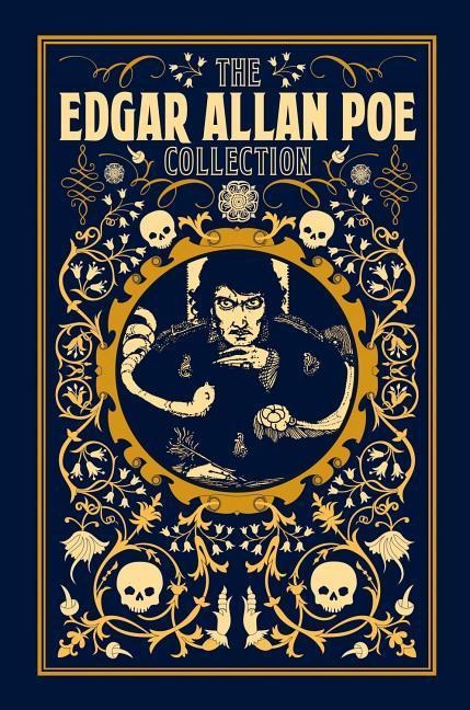 The Edgar Allan Poe Collection - Edgar Allan Poe