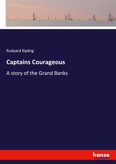 Captains Courageous - Rudyard Kipling