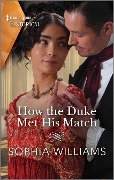 Cover-Bild zum Titel 'How the Duke Met His Match' von 'Sophia Williams'