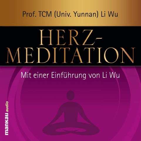 Herz-Meditation - Li Wu