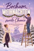 Cover-Bild zum Titel 'Bochum, Weihnachten und eine zweite Chance' von 'Clara Meier'