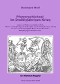 Cover-Bild zum Titel 'Reinhard Wolf. Pfarrerschicksal im Dreißigjährigen Krieg' von ''