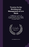 Treatise On the Breeding and Management of Live Stock - Richard Parkinson