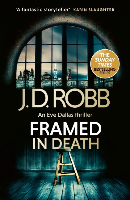 Framed In Death: An Eve Dallas thriller (In Death 61) - J. D. Robb