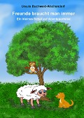 Cover-Bild zum Titel 'Freunde braucht man immer' von 'Ursula Buchwald-Wachendorf'