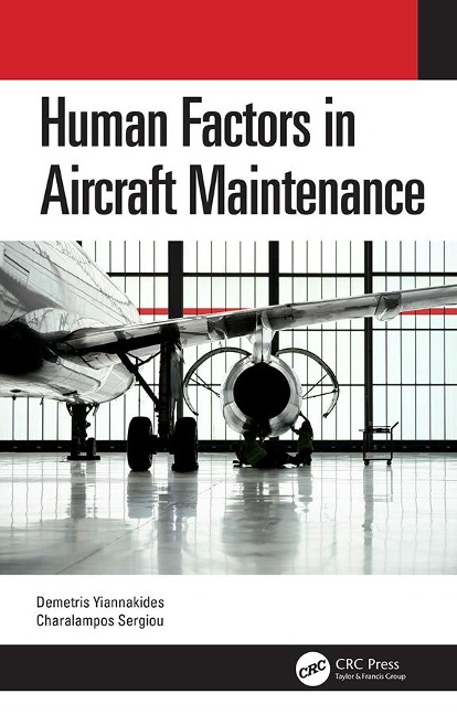 Human Factors in Aircraft Maintenance - Demetris Yiannakides, Charalampos Sergiou