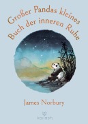 Cover-Bild zum Titel 'Großer Pandas kleines Buch der inneren Ruhe' von 'James Norbury'