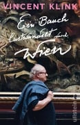 Cover-Bild zum Titel 'Ein Bauch lustwandelt durch Wien' von 'Vincent Klink'