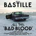 All This Bad Blood (Deluxe Edt.) - Bastille