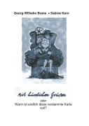 Cover-Bild zum Titel 'Mit hässlichen Grüßen oder wann ist diese verdammte Karte voll ?' von 'Georg-Wilhelm Brans, Sabine Kern'