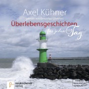Cover-Bild zum Titel 'Überlebensgeschichten für jeden Tag' von 'Axel Kühner'
