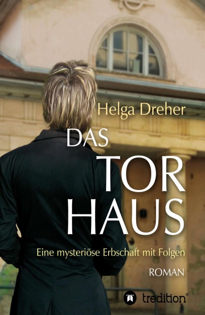 Das Torhaus - Helga Dreher