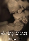 Loving Chance - A. C. Warneke