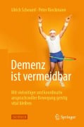 Cover-Bild zum Titel 'Demenz ist vermeidbar' von 'Ulrich Scheuerl, Peter Rieckmann'