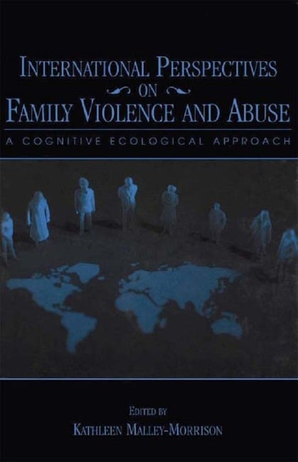International Perspectives on Family Violence and Abuse - 