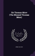 Cover-Bild zum Titel 'Sir Thomas More (The Blessed Thomas More)' von 'Henri Bremond'