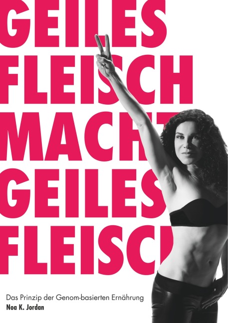 Geiles Fleisch macht geiles Fleisch - Noa K. Jordan