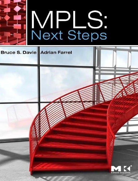 Mpls: Next Steps - Bruce S Davie, Adrian Farrel