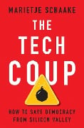 Cover-Bild zum Titel 'The Tech Coup' von 'Marietje Schaake'