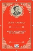 Alices Adventure in Wonderland - Lewis Carroll