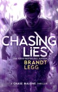 Cover-Bild zum Titel 'Chasing Lies' von 'Brandt Legg'