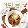 Cover-Bild zum Titel 'Das Slow-Cooker-Grundkochbuch - Informationen und Rezepte, um Zeit und Geld zu sparen - langsam gekocht schmeckt's einfach besser' von 'Gabriele Frankemölle'