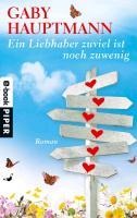 Ein Liebhaber zuviel ist noch zuwenig - Gaby Hauptmann