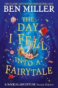 Cover-Bild zum Titel 'The Day I Fell Into a Fairytale' von 'Ben Miller'