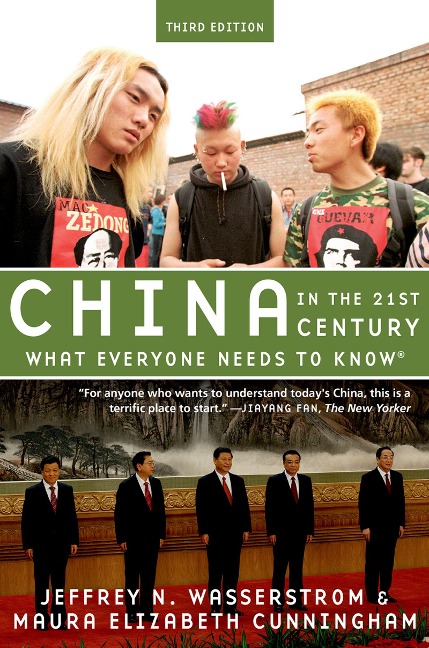China in the 21st Century - Jeffrey N. Wasserstrom, Maura Elizabeth Cunningham