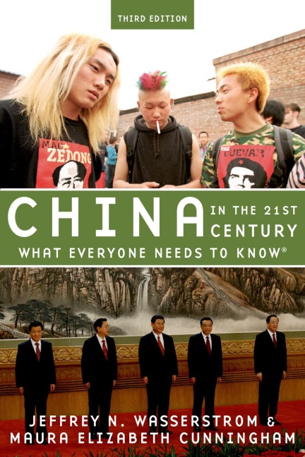 China in the 21st Century - Jeffrey N. Wasserstrom, Maura Elizabeth Cunningham