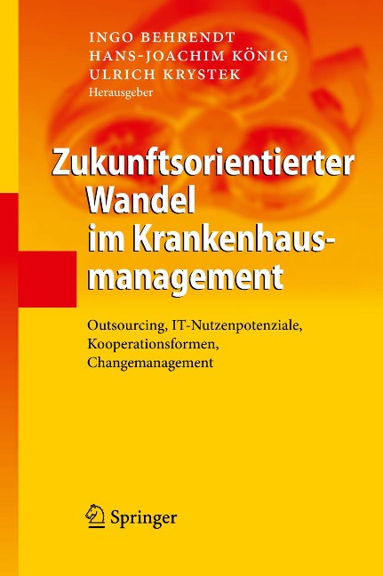 Zukunftsorientierter Wandel im Krankenhausmanagement - 