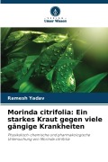 Cover-Bild zum Titel 'Morinda citrifolia: Ein starkes Kraut gegen viele gängige Krankheiten' von 'Ramesh Yadav'