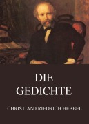 Cover-Bild zum Titel 'Die Gedichte' von 'Christian Friedrich Hebbel'