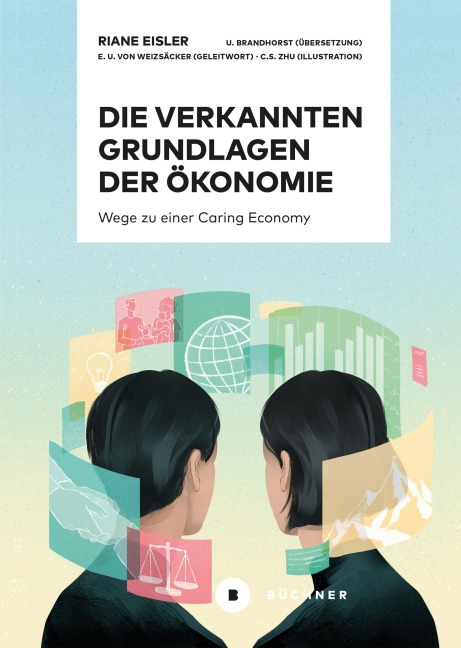 Die verkannten Grundlagen der Ökonomie - Riane Eisler