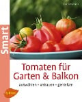 Cover-Bild zum Titel 'Tomaten für Garten und Balkon' von 'Eva Schumann'