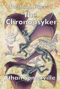 Cover-Bild zum Titel 'The Mind Eaters 2 - The Chronopsyker (The Eridon Chronicles, #10)' von 'Ethan Somerville'