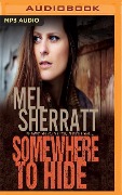 Somewhere to Hide - Mel Sherratt
